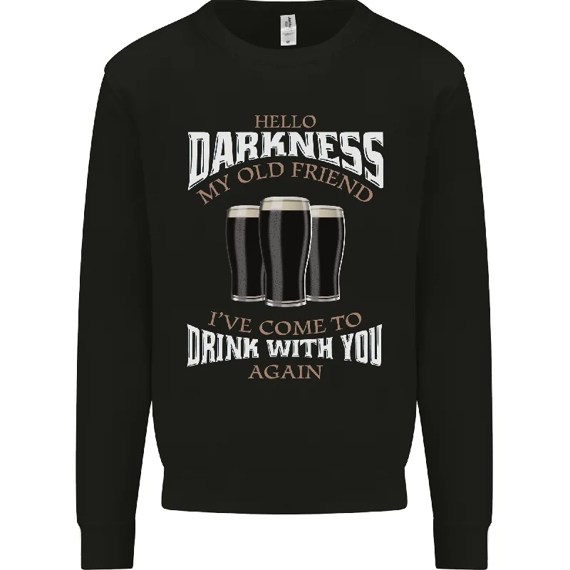 Hello Darkness My Old Friend Funny Guiness Mens Sweatshirt Jumper Hoodie with Hem Drawcord Adjustable Customizable Hoodie with Hem Drawcord Adjustable Customizable