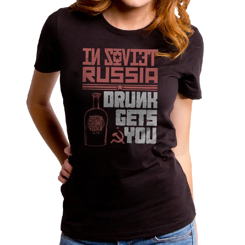 In Russia Drunk Gets You Women's T-Shirt Nylon Fabric Polyester Fabric Spandex Fabric Nylon Fabric Polyester Fabric Spandex Fabric